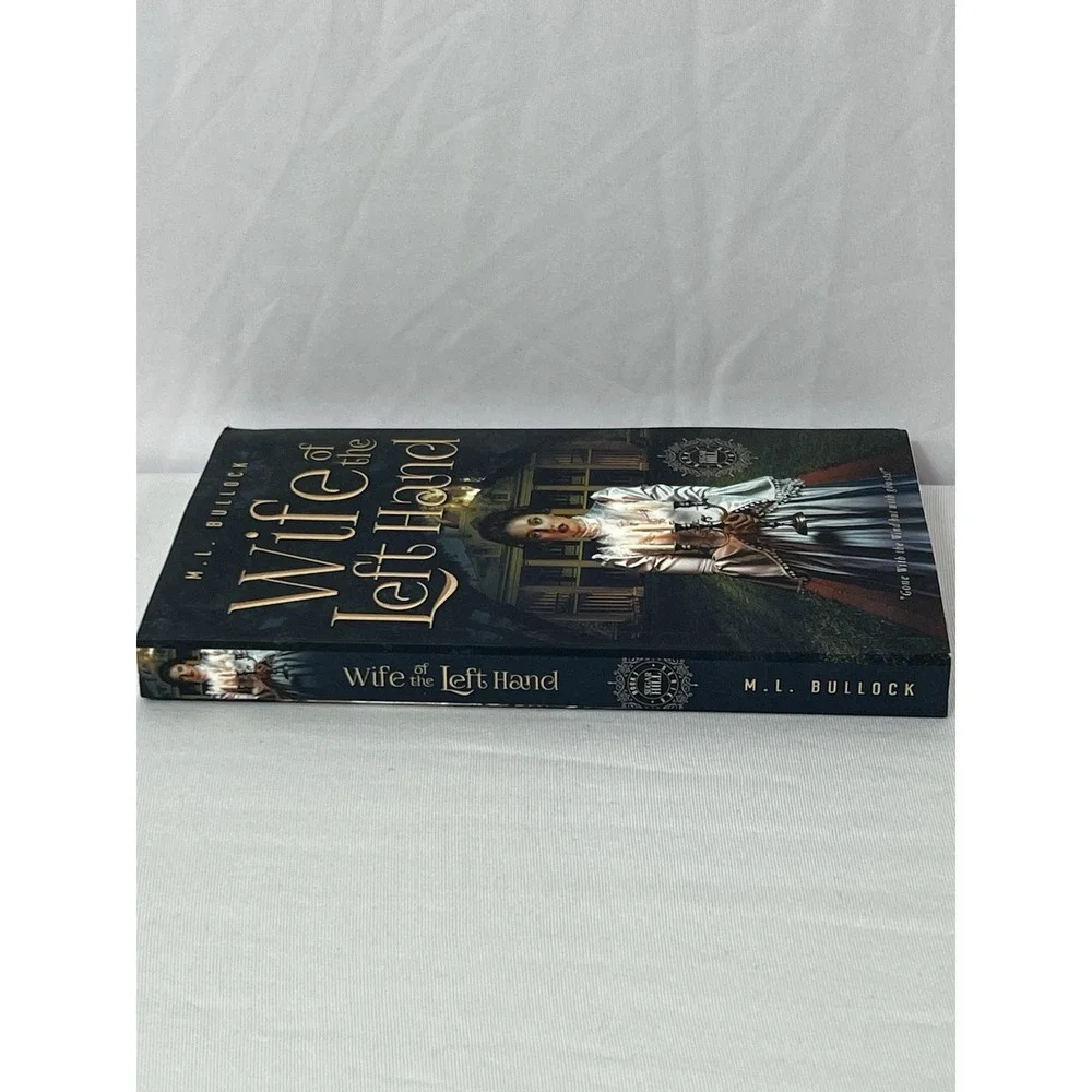 Wife of the Left Hand by M.L.‎ Bullock (English)